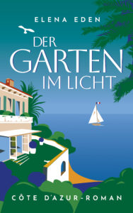 Gartenroman "Der Garten im Licht" von Elena Eden